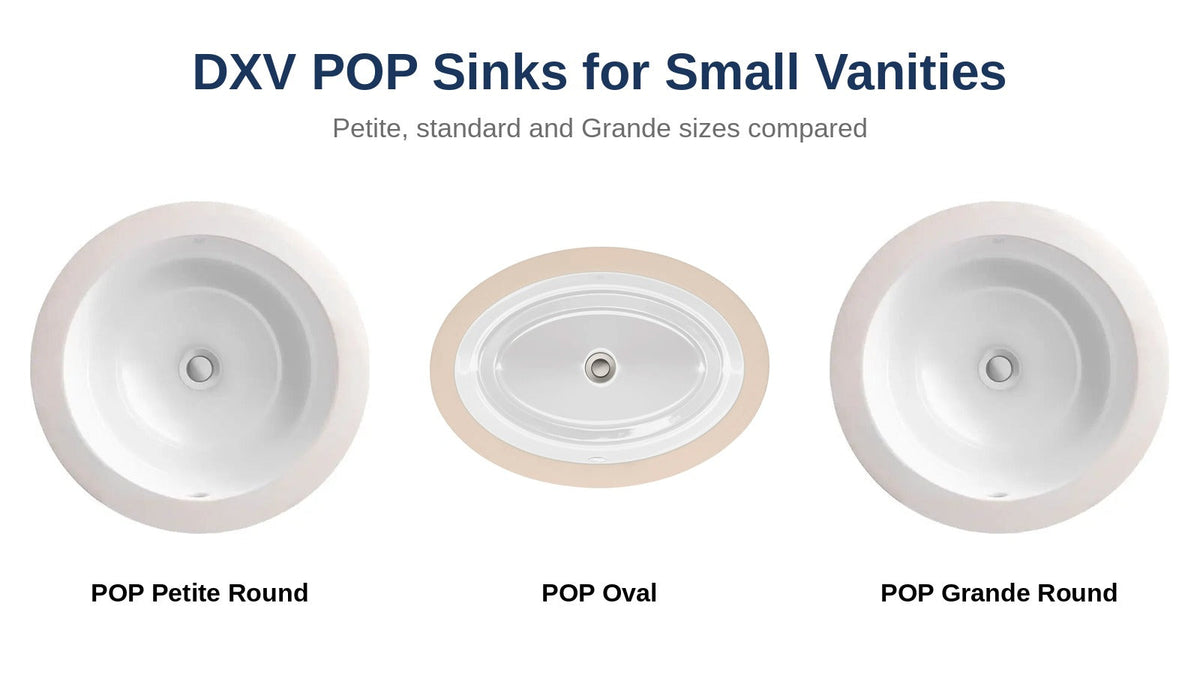 DXV POP Petite Round, POP Oval and POP Grande Round undermount sinks